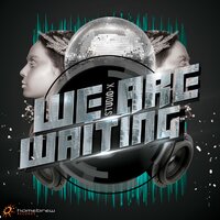 We Are Waiting - Studio-X & Catzeyez