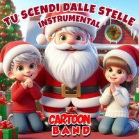 Tu Scendi Dalle Stelle - Cartoon Band