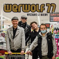 Masz Robotę I Nic Więcej - Werwolf 77
