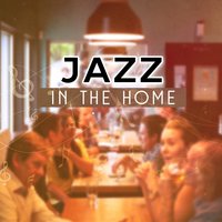 Jazz in the Home - Soothing Jazz Academy