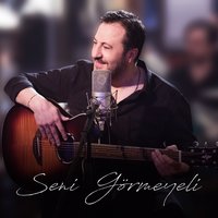 Seni Görmeyeli - Ercan Saatçi