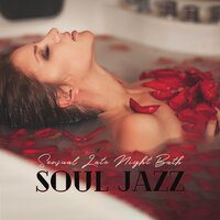 Relaxing in the Bathtub - Jazz Music Zone