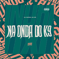 Na Onda do Meu K9 - DJ Daniel da ZS