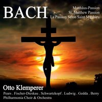 Matthäus-Passion, BWV 244, Pt. 2: No. 62. Rezitativ "Da Nahmen Die Kriegsknechte" mit Chor "Gegrüßet Seist Du" - Johann Sebastian Bach & Philharmonia Orchestra & Otto Klemperer & Philharmonia Choir & Boys of Hampsted Parish Church Choir