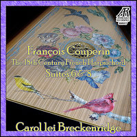 Suite No. 6 in B-Flat Major: V. Mysterious Barricades - Carol lei Breckenridge & Франсуа Куперен