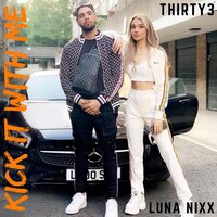 Kick It with Me - 33 & Luna Nixx
