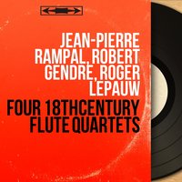 Flute Quartet in C Minor, Op. 22 No. 2: II. Menuetto. Presto - Jean-Pierre Rampal & Robert Gendre & Roger Lepauw & Robert Bex