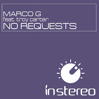 No Requests - Troy Carter & Marco G & Mike Balance