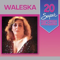 Pra Você / Outra Vez - Waleska