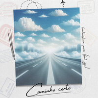 Caminho Certo - Lovatanafaixa & Porão & GG