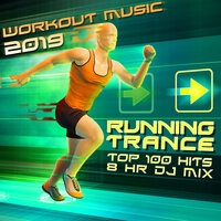 Two Hour Motivation Module, Pt. 23 - Running Trance & Workout Trance