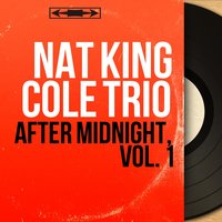 When I Grow Too Old to Dream - Nat King Cole Trio & Stuff Smith
