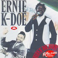 Make You Love Me - Ernie K. Doe