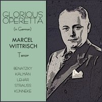 The Gypsy Baron: Als Flotter Geist - Marcel Wittrisch