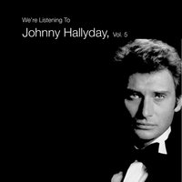 Depuis qu'ma mome - Johnny Hallyday