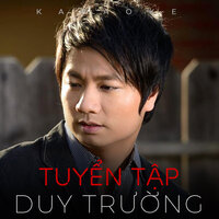 Còn gì em ơi - Duy Trường