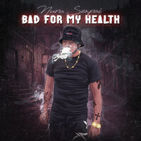 Bad for My Health - Nuru Senpai