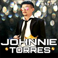 VOCÊ CHEGOU - JOHNNIE TORRES