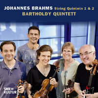 Brahms: String Quintet No.2 in G Major, Op. 111: I. Allegro non troppo ma con brio - Bartholdy Quintett & Иоганнес Брамс