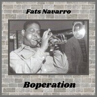 Boperation - Fats Navarro