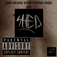 Water Me Up - She Heard Everything Died