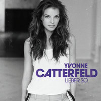 Unser Weg - Yvonne Catterfeld