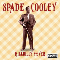 Crazy Cause I Love You - Spade Cooley