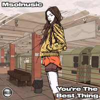 You're The Best Thing - msolnusic