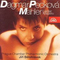 Kindertotenlieder: No. 5, In diesem Wetter! - Dagmar Pecková & Густав Малер