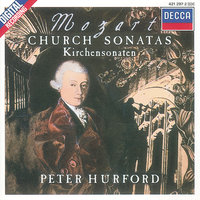 Mozart: Epistle Sonata in F Major, K.224 - Peter Hurford & Amsterdam Mozart Players & Вольфганг Амадей Моцарт