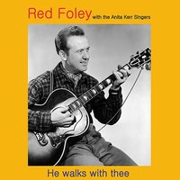 I See God - Red Foley & The Ainta Kerr Singers