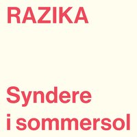 Syndere i sommersol - Razika