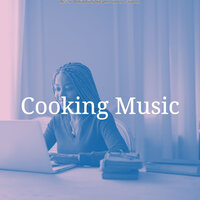 Calm Moods for Working from Home - Cooking Music