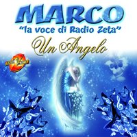 Se non ti avessi - Marco la voce di Radio Zeta