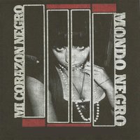 Mondo (Intro / Bleed for Rock 'n' Roll) - Mi Corazon Negro