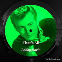 She Needs Me - Bobby Darin