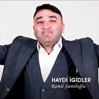 Haydi İgidler - Ramil Şamiloğlu