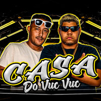 Casa do Vuc Vuc - Bik Vs & Juninho Perverso