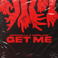 Get Me - Nickobella & Azooland
