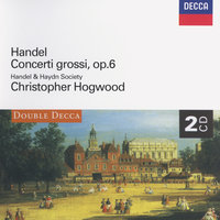 Handel: 12 Concerti grossi, Op. 6 - Concerto grosso in G minor, Op. 6, No. 6 - 5. Allegro - Handel and Haydn Society & Christopher Hogwood & Георг Фридрих Гендель