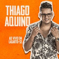 Nem de Graça - Thiago Aquino