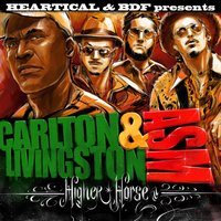 Higher Horse - ASM & Carlton Livingston