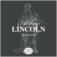 Come Sunday - Abbey Lincoln