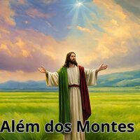 Além dos Montes - Grupo Nueva Vida