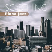 Afternoon Relaxation - Piano Jazz Calming Music Academy