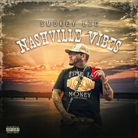 Nashville Vibes - Smokey Loc