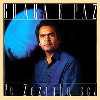 Pela Graça de Deus - Pe. Zezinho SCJ