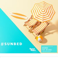Sunbed - JD & House Rulez & Kali