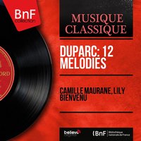 Extase - Camille Maurane & Lily Bienvenu & Camille Maurane, Lily Bienvenu & Анри Дюпарк