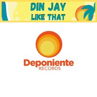 Like That - Din Jay